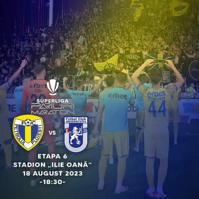 Petrolul vs FCU 1948 Craiova | România - SUPERLIGA | 18 august 2023